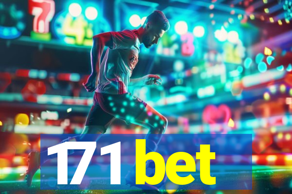 171 bet